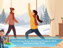 Cara Olahraga Ringan Mendukung Kebugaran Tubuh Saat Cuaca Dingin Harian