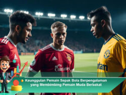 Keunggulan Pemain Sepak Bola Berpengalaman yang Membimbing Pemain Muda Berbakat