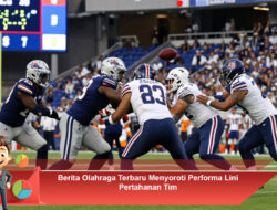 Berita Olahraga Terbaru Menyoroti Performa Lini Pertahanan Tim