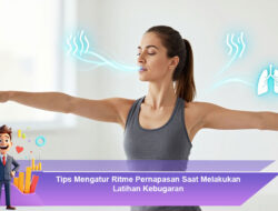 Tips Mengatur Ritme Pernapasan Saat Melakukan Latihan Kebugaran